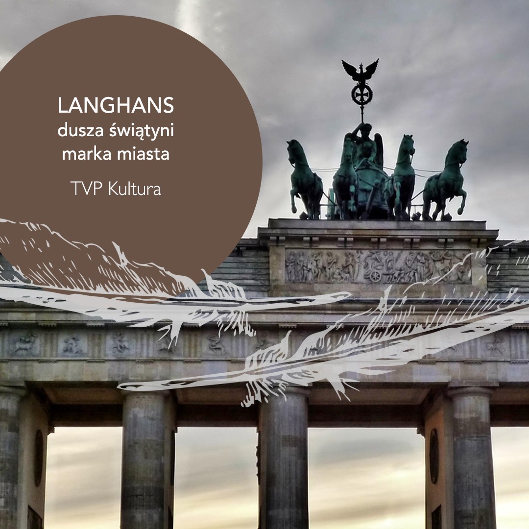 Langhans – dusza świątyni, marka miasta